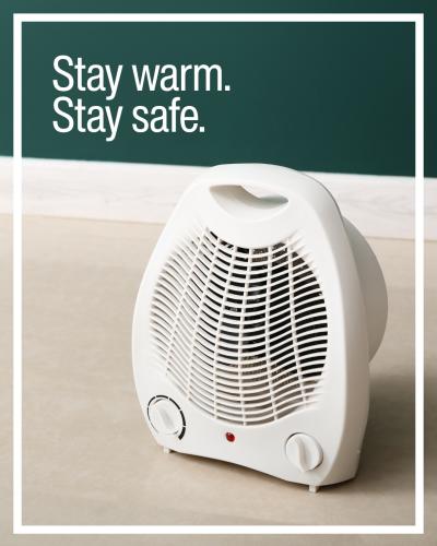 Space heater tips. Stay warm. Be safe.